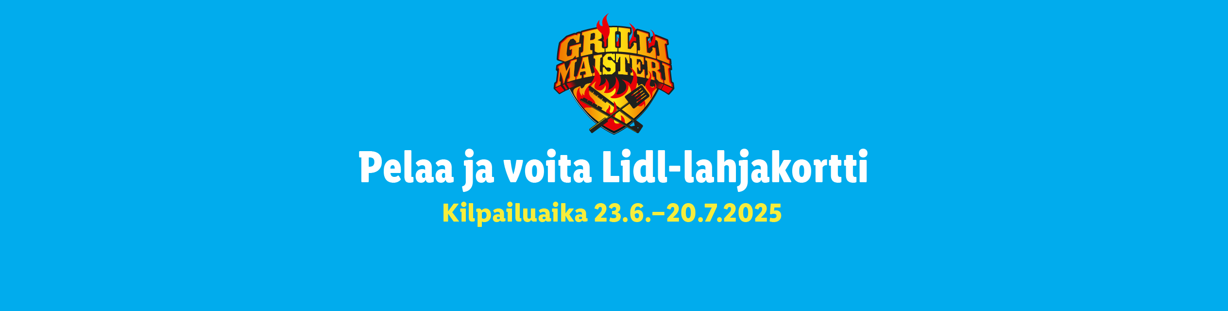 Grillauskilpailu, Lidl-lahjakorttiarpajaiset 23.6.-20.7.2025.