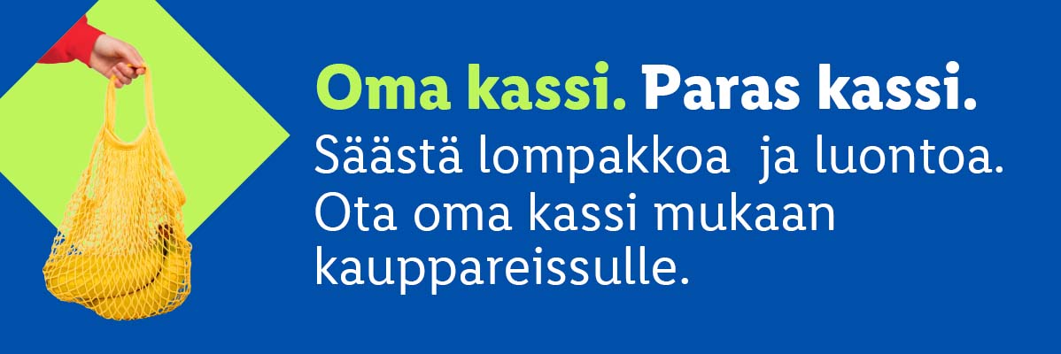 Käsi pitää keltaista verkkokassia, jossa on banaaneja. Teksti: Oma kassi. Paras kassi. Säästä lompakkoa ja luontoa. Ota oma kassi mukaan kauppareissulle.