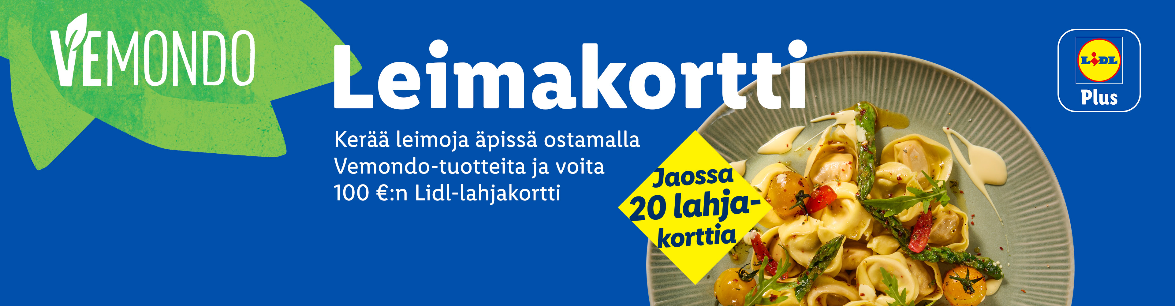 Lidl Plus -sovelluksen Leimakortti-kampanja, jossa voi voittaa 100 €:n Lidl-lahjakortteja ostamalla Vemondo-tuotteita.
